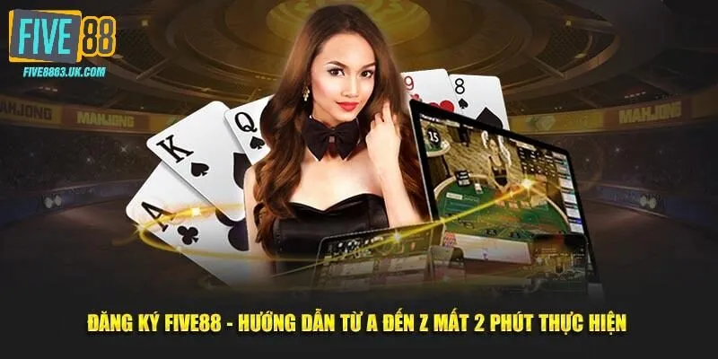 Đăng ký Five88 yêu cầu những điều kiện về độ tuổi công dân