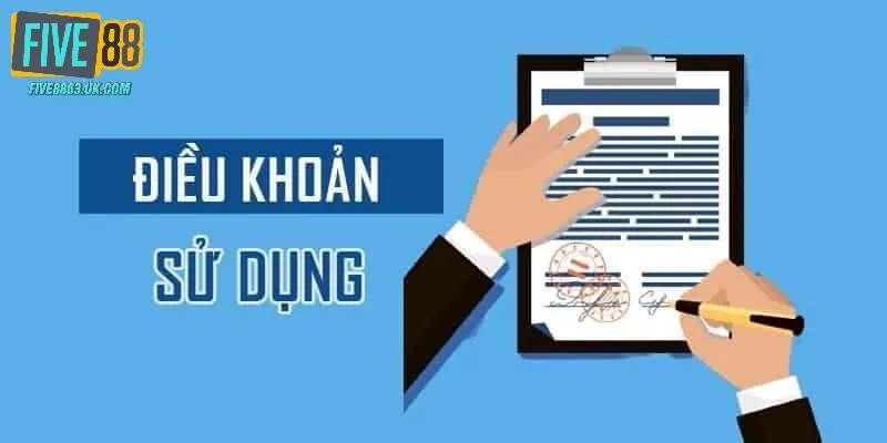 Điều khoản sử dụng five88 là yêu cầu bắt buộc với mọi thành viên
